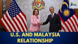 Strengthening Ties: The Evolving Relationship Between the US and Malaysia