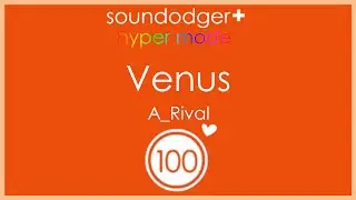 Soundodger+ Hyper Mode: A_Rival &ndash; Venus 100% + Heart (Live)