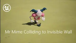 Unreal Engine Ragdoll Test &ndash; Mr Mime vs Invisible Wall