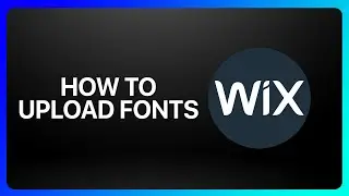 How To Upload Fonts To Wix Tutorial