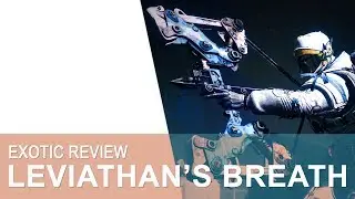 DESTINY 2 - The Big Boy Bow (Leviathan's Breath Exotic Review)