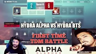 HYDRA ALPHA VS HYDRA BTS | FIRST TIME TDM BATTLE MUST WACH| HYDRA VS HYDRA #bgmi #hydraalpha#bts