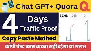 [100% Working Method] ChatGPT + Quora Copy-Paste ! My 4 Days Quora Traffic Proof | Quora Earning