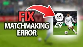 Как исправить ошибку подбора игроков в мобильном приложении FC | Пошаговое руководство