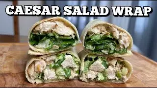 CHICKEN CAESAR SALAD WRAP | HUNGRY MOM COOKING