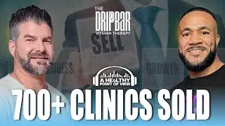 He Sold 700+ Clinics: The IV Therapy Playbook They Don&rsquo;t Teach You | Ben Crosbie | Ep. 85
