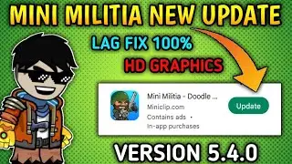 Mini militia new update 5.4.0 || mini militia new update leaks