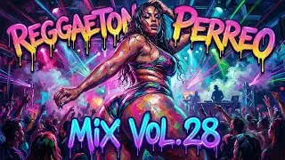 REGGAETON PERREO MIX VOL.28 🔥 Best Afrobeats x Reggaeton Party Playlist