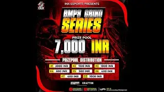 BMPS GRIND SERIES || 7K EDITION || PRESENTED BY INX ESPORTS || CASTER TUSHAR