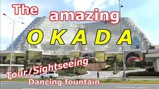 Visit OKADA Manila 2019! & Dancing fountain VLOG TOUR, Manila, Philippines