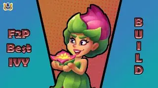 BEST F2P IVY BUILD!! OPTIMAL IVY BUILD WITH ONLY EASY TO GET UNIT (RUSH ROYALE)
