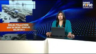 Delhi Tightens Vehicle Rules | Only BS-6 Vehicles Allowed From November 1 | News9