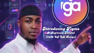 Introducing Figma: A Beginners Tutorial (2026 UI UX Design)