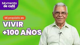 CAP. 25| Quiere vivir 100 a&ntilde;os |Momento de caf&eacute; con dimex