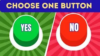 Choose One Button...🤗YES or NO CHALLENGE 🔴🟢