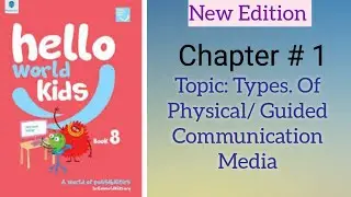 ICT Fundamental Ch# 1,Types of Physical Guided Communication Media hello world kids class 8 Pg 11
