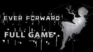 Ever Forward: Full Game (No Commentary Walkthrough)