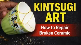  Kintsugi Art | Handmade Broken Pots & Glass Repair with Earth | Wabi Sabi Art
