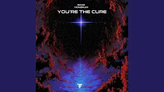 You're The Cure