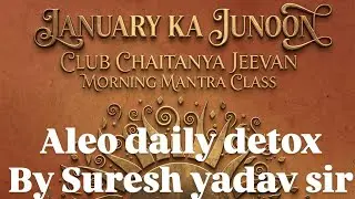 Aleo Daily Detox by Suresh Yadav Sir