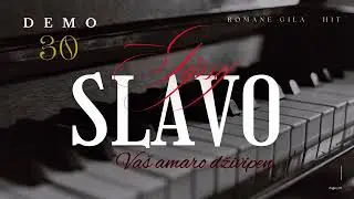 GIPSY SLAVO Demo 30 Ajso pharo dživipen