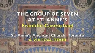 TOUR - St. Anne's Anglican Church - Franklin Carmichael