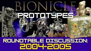 2004-2005: Bionicle Prototypes Roundtable Discussion! Cancelled Sets + Concept Artwork