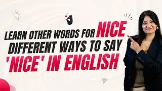 Learn Other Words for &lsquo;nice&rsquo;| Different Ways to say &lsquo;nice&rsquo; in English