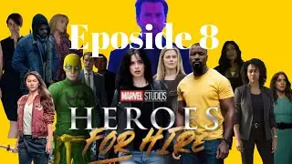 Rebooted MCU : Phase 4 Heroes for hire Eposide 8 ( What If Marvel has all characters rights ) 