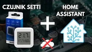 Czujnik Setti/ Tuya bez aplikacji i konta w chmurze. Integracja z Home Assistant. Custom Firmware.