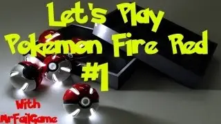 Let's Play Pok&eacute;mon Fire Red Part 1: Shut up, Gary!