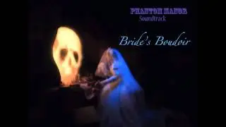 Phantom Manor Soundtrack - Bride's Boudoir