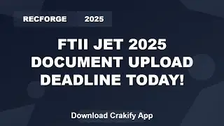 FTII JET 2025 Last Chance to Upload Documents | Final Year Students Reminder