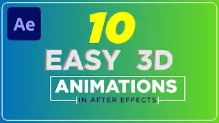 After Effects 10 Easy 3D Animations  || After Effects Masterclass