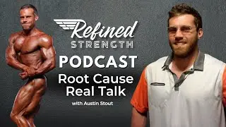 Root Cause Real Talk with Austin Stout