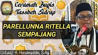 Ceramah Bugis Ustadz H. Hasanuddin, S.Ag. || Safari Tassbeh Masjid Raya Rappang 