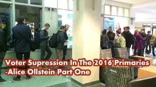 Voter Suppression & Election Problems In The 2016 Primaries - Alice Ollstein Part 1