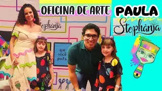 PAULA STEPH&Acirc;NIA e PINCERELA na Oficina de Arte! Ana Valentina No Mundo Cores e PAULA STEPH&Acirc;NIA 💜💚💛💓💙