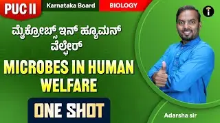 Microbes in Human welfare - 08| One Shot | Karnataka PU 2 | Biology | Class 12 | In Kannada