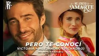 Victoria & Alejandro | Pero te conocí (Me Atrevo a Amarte)