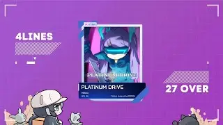[PLATiNA :: LAB]PLATiNUM DRIVE 4k 27over(almost full combo)