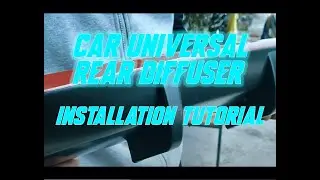 Car Universal Rear Diffuser installation tutorial.