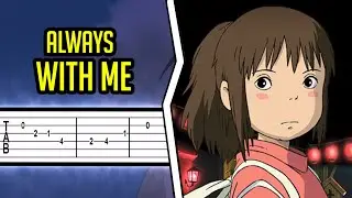 Spirited Away - Always With Me【𝗧𝗔𝗕】|➤ GUITAR TUTORIAL