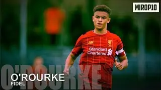 FIDEL O'ROURKE ✭ LIVERPOOL ✭ THE FUTURE STAR ✭ Skills & Goals ✭ 2020 ✭