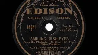 Hotel Commodore Dance Orchestra - Smiling Irish Eyes - 1929