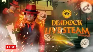 🔴 DEADLOCK CHILL STREAM BENTAR SEBELUM CAST MALEM