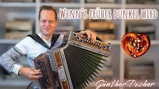 Wenns früher dunkel wird - Günther Pacher - Steirische Harmonika