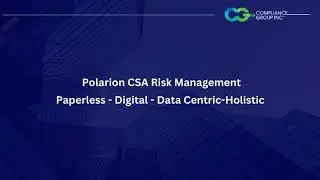 Polarion CSA Risk Management: Paperless - Digital - Data Centric - Holistic | Compliance Group Inc