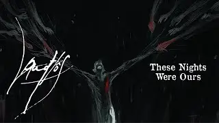 Lantlôs - These Nights Were Ours (lyric video)