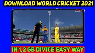 How To Download World Cricket 2021 Game In Low Divice | World Cricket 2021 Download Link |